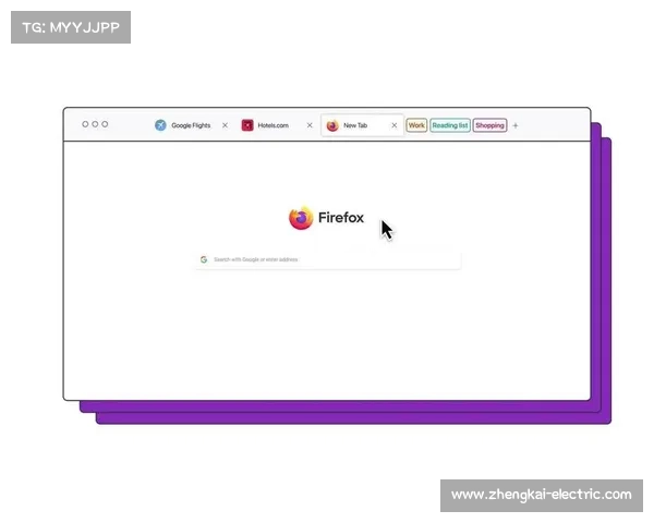 火狐浏览器全面升级指南揭示隐藏功能助你打造高效安全上网体验